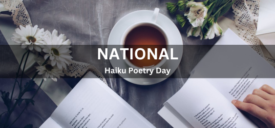 National Haiku Poetry Day [राष्ट्रीय हाइकु काव्य दिवस]